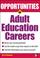 Cover of: Opportunities in Adult Education (Opportunities in)