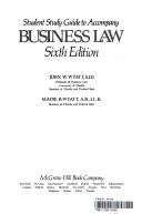Student study guide to accompany business law by John W. Wyatt, Madie B. Wyatt