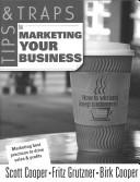 Cover of: Tips and Traps for Marketing Your Business (Tips & Traps)