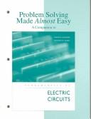 Cover of: Problem Solving Made Almost Easy: A Companion to Fundamentals of Electric Circuits