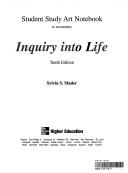 Cover of: Art Notebook to accompany Inquiry Into Life by Sylvia S. Mader