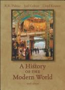 Cover of: A History of the Modern World by R. R. Palmer, Joel Colton, Lloyd Kramer