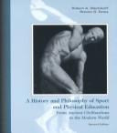 Cover of: History & Philosophy of Sport & Physical Education | Robert A. Mechikoff