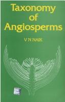 Cover of: Taxonomy of Angiosperms by V.N. Naik