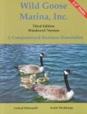 Cover of: Wild Goose Marina, Inc: Microsoft Windows version 3.5" disks : a computerized business simulation