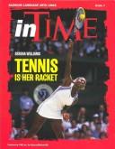 Cover of: In Time: Serena Williams : Tennis Is Her Racket : Grade 7 (Writers Choice in Time)