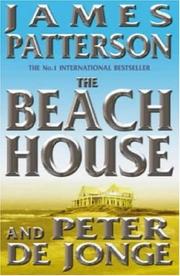 Cover of: The Beach House by James Patterson, Peter De Jonge