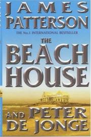 Cover of: The Beach House by James Patterson, Peter De Jonge