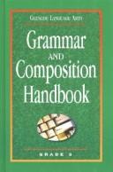 Cover of: Glencoe Language Arts: Grammar and Composition Handbook: Grade 8