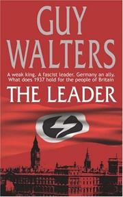 Cover of: The Leader by Guy Walters, Guy Walters