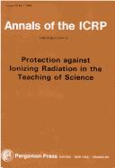 Cover of: ICRP Publication 36: Protection Against Ionizing Radiation in the Teaching of Science