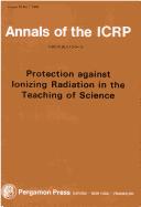 Cover of: Protection against ionizing radiation in the teaching of science: a report of Committee 4 of the International Commission on Radiological Protection.