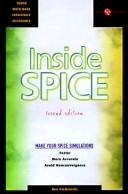 Cover of: Inside Spice: Overcoming the Obstacles of Circuit Simulation