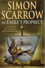 Cover of: The Eagle's Prophecy (Roman Legion 6) by Simon Scarrow