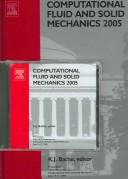 Cover of: Computational Fluid and Solid Mechanics 2005 (Book & CD-ROM)