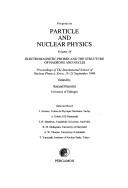 Cover of: Electromagnetic probes and the structure of hadrons and nuclei: proceedings of the International School of Nuclear Physics, Erice, 15-23 September 1994