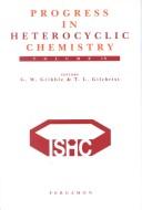 Progress in heterocyclic chemistry by T.L. Gilchrist