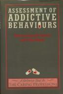 Cover of: Assessment of addictive behaviours
