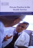 Cover of: Private Practice in the Health Service: House of Commons Papers 1088 2005-06