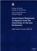 Cover of: Government Responses to Reports from the Committee in the Last Parliament: House of Lords Papers 104 2005-06, House of Commons Papers 850 2005-06