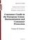 Cover of: Consumer Credit in the European Union: Harmonisation And Consumer Protection 36th Report of Session 2005-06