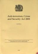 Cover of: Anti-terrorism, Crime and Security Act 2001 (Public General Acts - Elizabeth II)