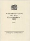 Cover of: Natural Environment And Rural Communities Act 2006 | 