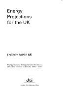 Cover of: Energy Projections for the UK (Energy Paper)