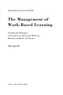 Cover of: The Management of Work Based Learning