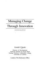 Cover of: Managing Change Through Innovation by Gerald Smale, National Institute for Social Work