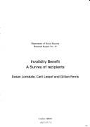 Cover of: Invalidity Benefit: A Survey of Recipients (Department of Social Security Research Report)