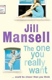 Cover of: The One You Really Want by Jill Mansell, Jill Mansell