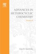 Cover of: Advances in heterocyclic chemistry. by edited by Alan R. Katritzky.