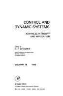 Cover of: Control and dynamic systems: advances in theory and application.