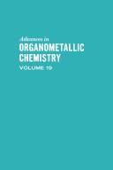 Cover of: Advances in Organometallic Chemistry, Vol. 19 by F. Gordon Stone, Robert West