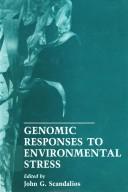 Cover of: Advances in Genetics: Genomic Responses to Environmental Stress (Advances in Genetics)