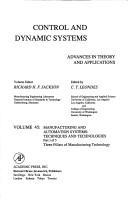 Cover of: Control and Dynamic Systems: Advances in Theory and Applications : Manufacturing and Automation Systems : Techniques and Technologies  by Richard H. F. Jackson