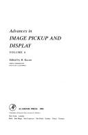 Cover of: Advances in Image Pickup & Display by Benjamin Kazan, Benjamin Kazan