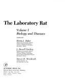 The Laboratory rat by Henry J. Baker, J. Russell Lindsey, Steven H. Weisbroth