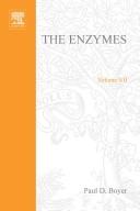 Cover of: The Enzymes. Volume VII: Elimination and Addition. Aldol Cleavage and Condensation other C-C Cleavage. Phosphorolysis. Hdrolysis (Fats, Glycosides). Third Edition