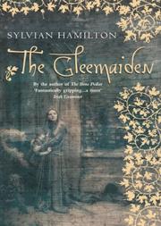 Cover of: The Gleemaiden by Sylvian Hamilton, Sylvian Hamilton