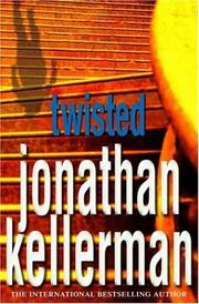 Cover of: Twisted by Jonathan Kellerman, Jonathan Kellerman