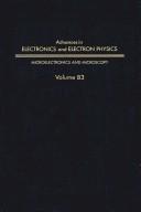 Cover of: Advances in Electronics and Electron Physics: Microelectronics and Microscopy (Advances in Imaging and Electron Physics)