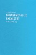 Cover of: Advances in organometallic chemistry. by edited by F.G.A. Stone and Robert West.