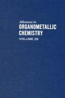 Cover of: Advances in Organometallic Chemistry, Vol. 29 by F. G. A. Stone, Robert West, F. G. A. Stone, Robert West