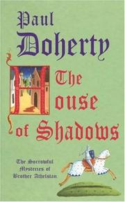 Cover of: The House of Shadows (Sorrowful/Brother Athelstan 10)