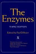 Cover of: The Enzymes. Volume X Protein Synthesis DNA Synthesis and Repair RNA Synthesis Energy-Linked At Pases Synthetases.