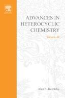 Cover of: Advances in Heterocyclic Chemistry by Alan R. Katritzky
