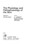 Cover of: Physiology and Pathophysiology of the Skin: The Hair Follicle (Physiology and Pathophysiology of the Skin)