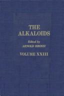 The Alkaloids by Arnold Brossi